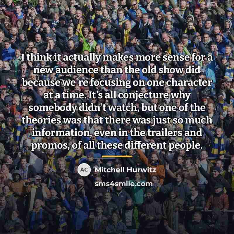 “I think it actually makes more sense for a new…” quote by Mitchell Hurwitz
