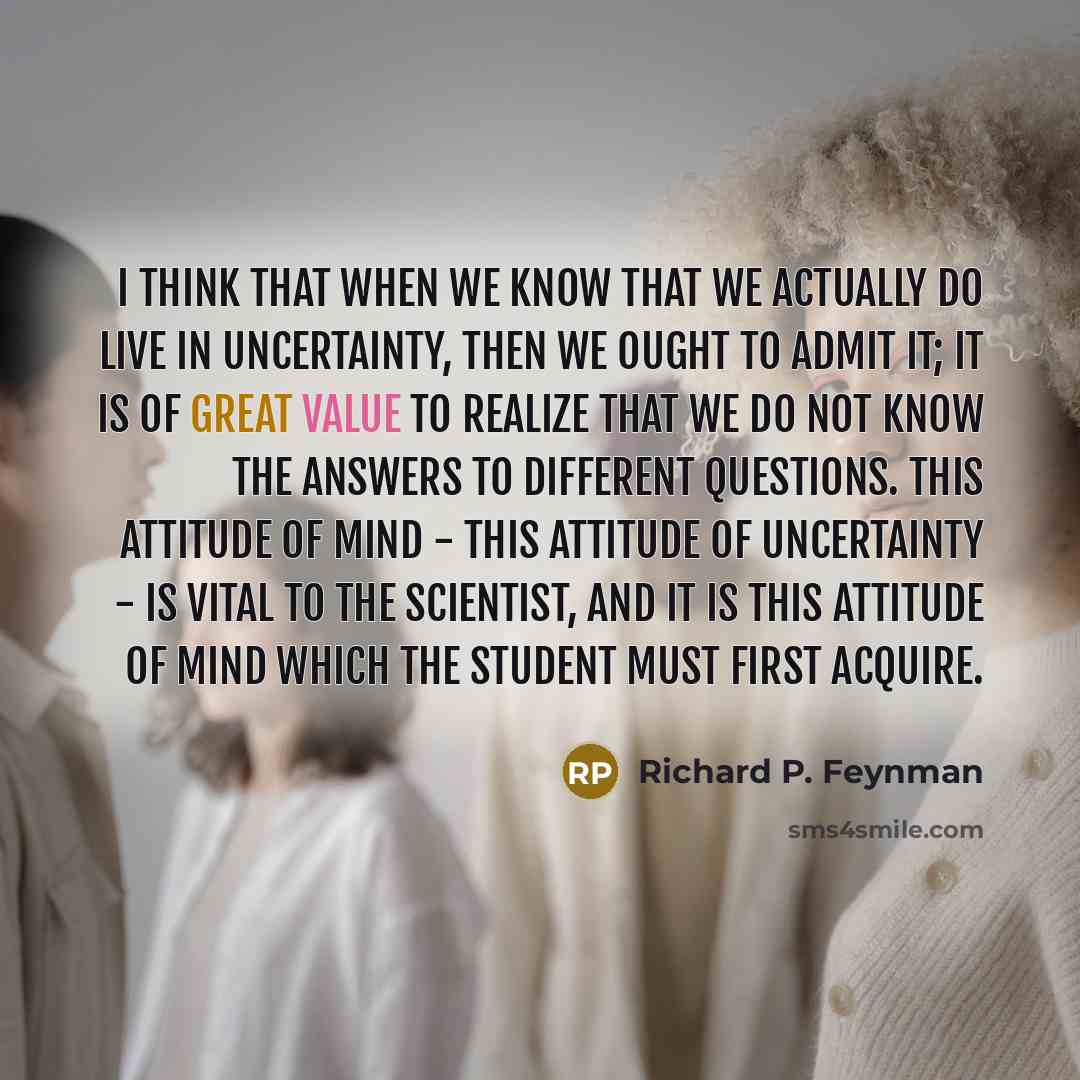 “I think that when we know that we actually do…” quote by Richard P. Feynman