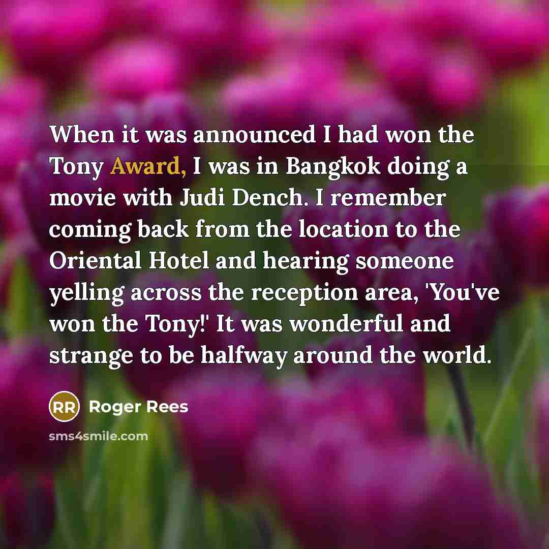 “When it was announced I had won the Tony Award,…” quote by Roger Rees