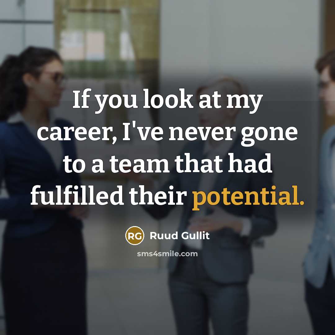 “If you look at my career, I've never gone to…” quote by Ruud Gullit