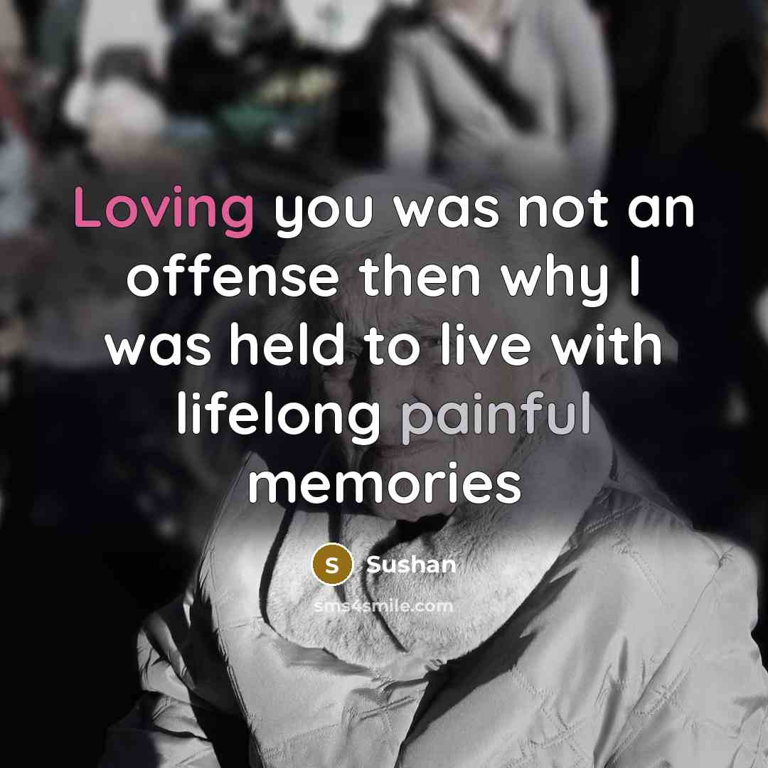“Loving you was not an offense then why I was…” quote by Sushan