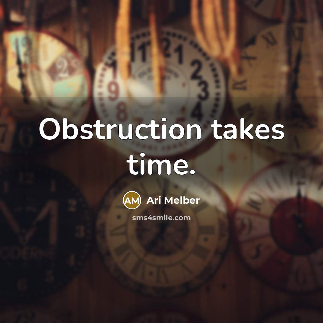 “Obstruction takes time.…” quote by Ari Melber