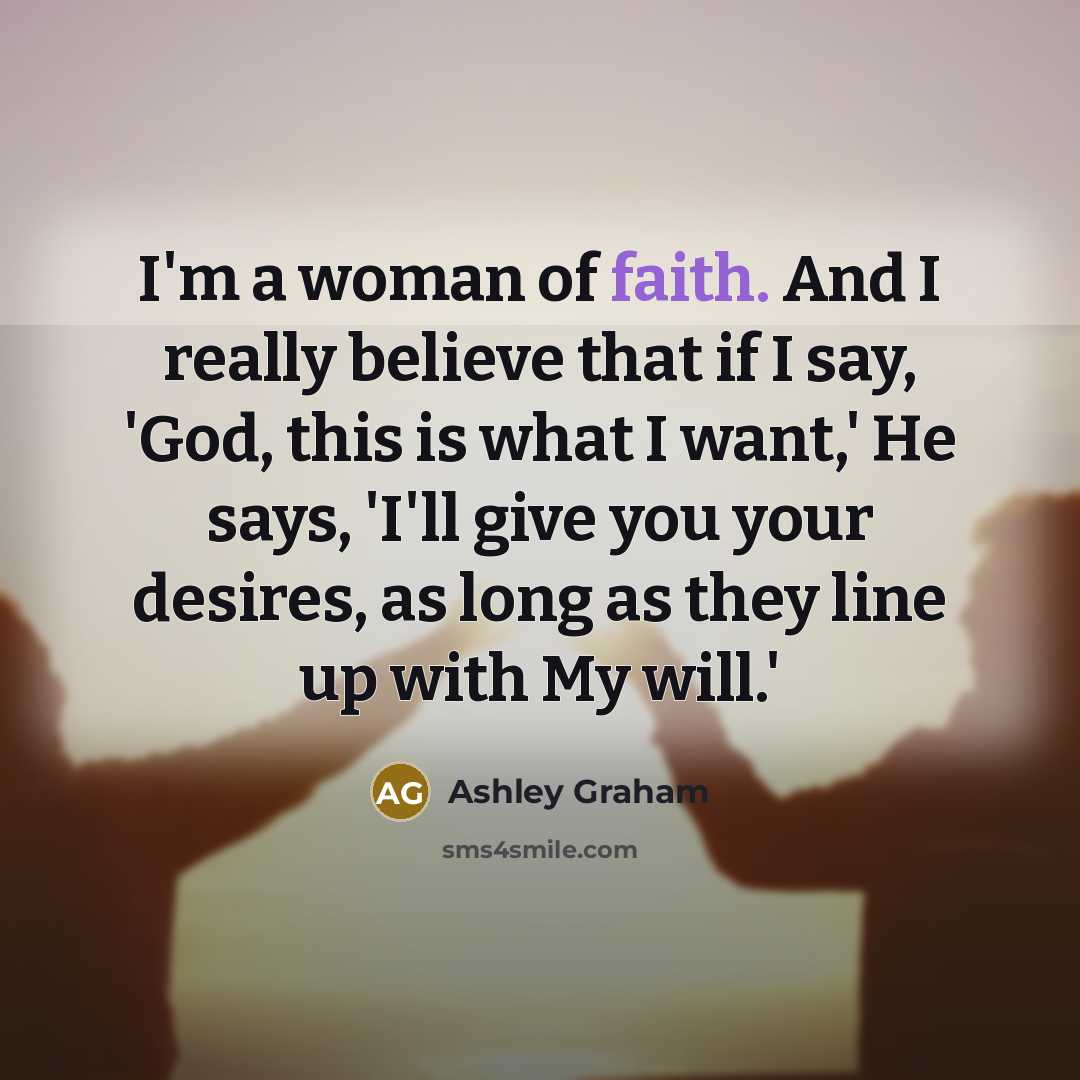 “I'm a woman of faith. And I really believe that…” quote by Ashley Graham