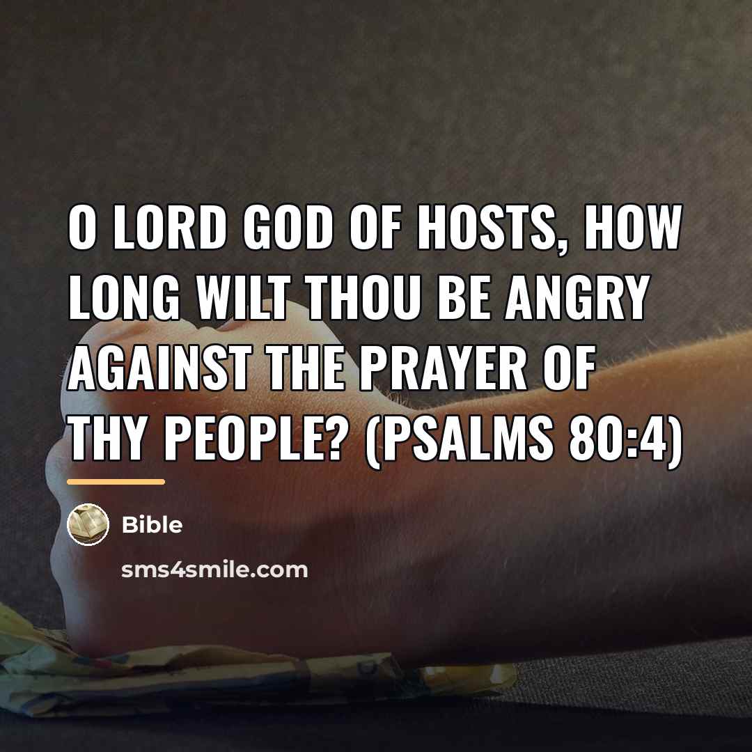 “O LORD God of hosts, how long wilt thou be…” quote by Bible