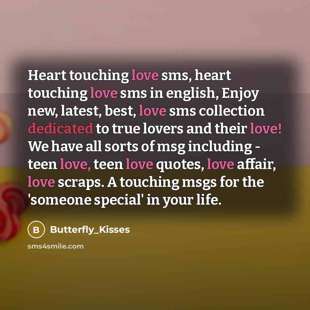 “Heart touching love sms, heart touching love sms in english,…” quote by Butterfly_Kisses