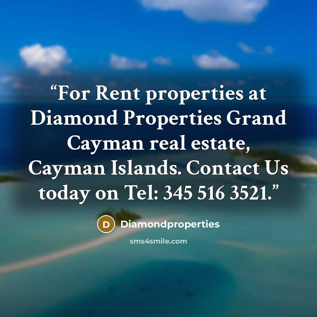 “For Rent properties at Diamond Properties Grand Cayman real estate, Cayman Islands. Contact Us today on Tel: 345 516 3521.” quote by Diamondproperties