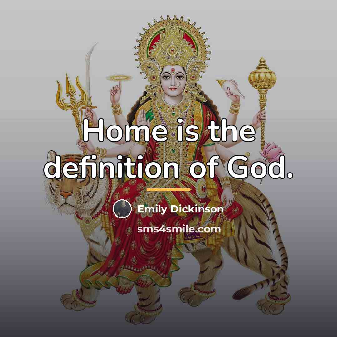 “Home is the definition of God.…” quote by Emily Dickinson
