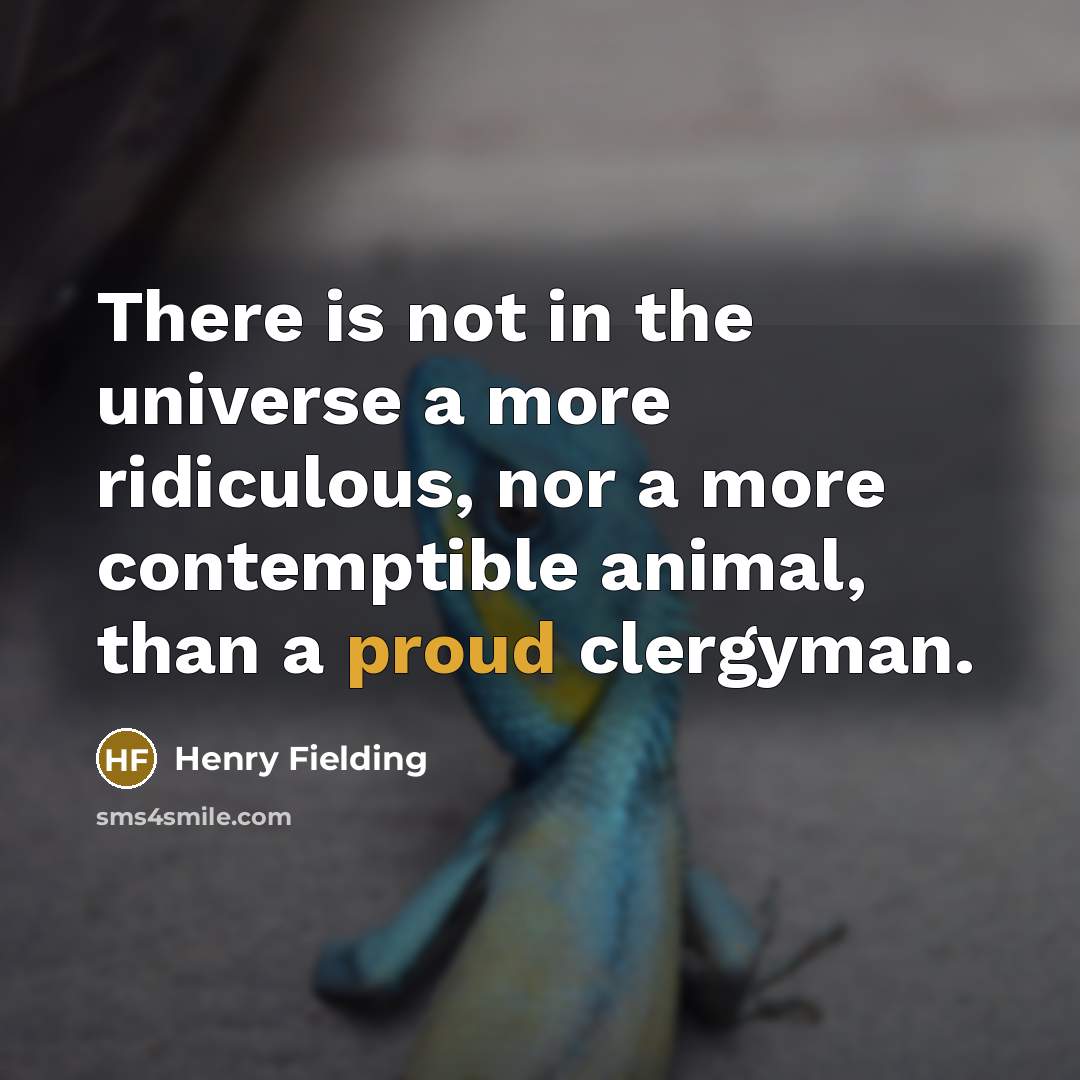“There is not in the universe a more ridiculous, nor…” quote by Henry Fielding