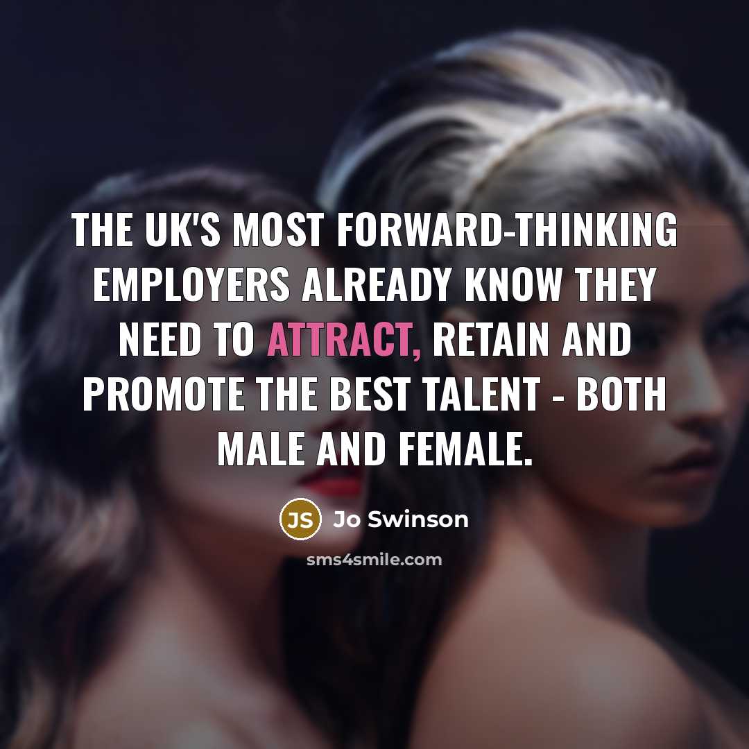 “The UK's most forward-thinking employers already know they need to…” quote by Jo Swinson
