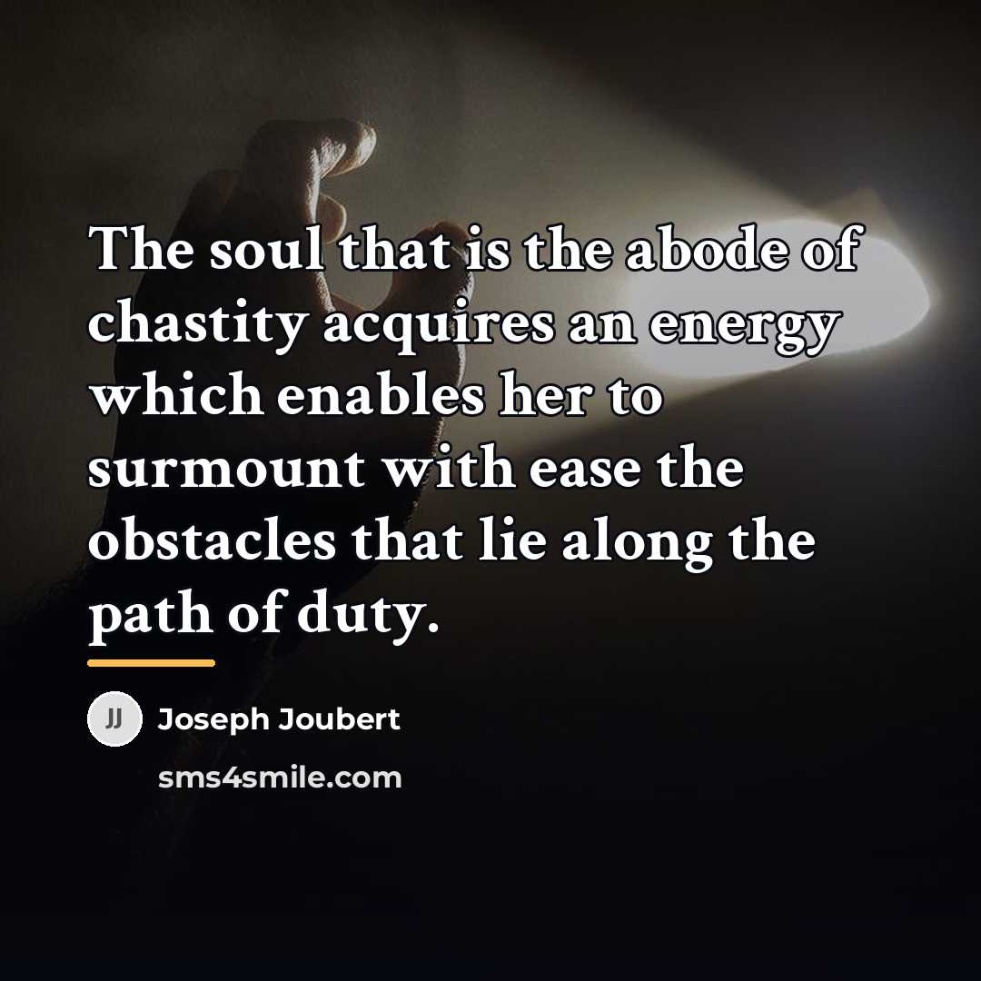 “The soul that is the abode of chastity acquires an…” quote by Joseph Joubert