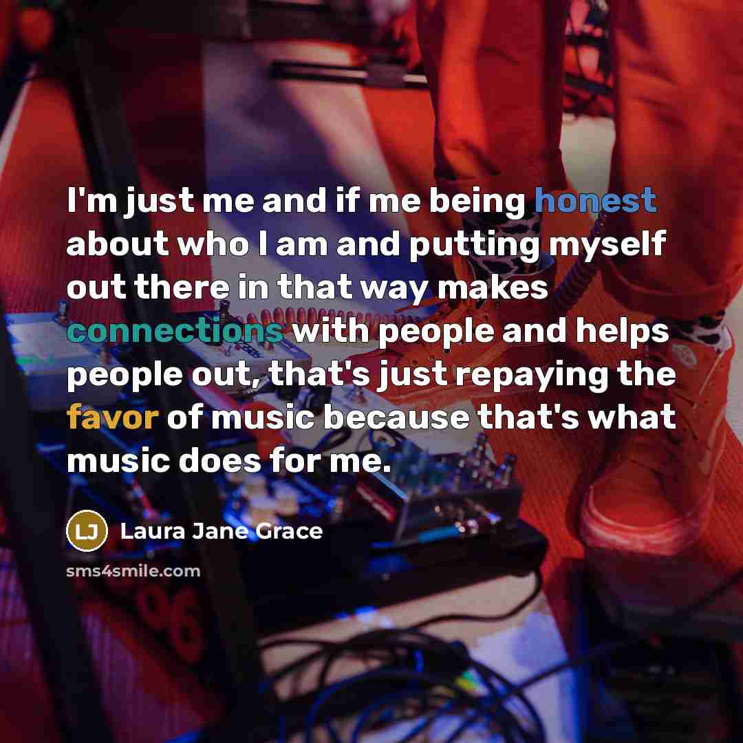 “I'm just me and if me being honest about who…” quote by Laura Jane Grace