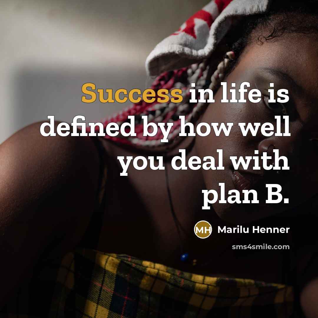 “Success in life is defined by how well you deal…” quote by Marilu Henner