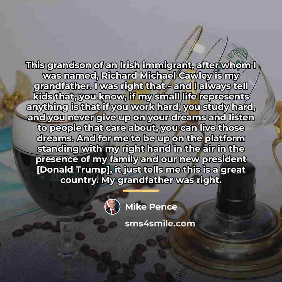 “This grandson of an Irish immigrant, after whom I was…” quote by Mike Pence