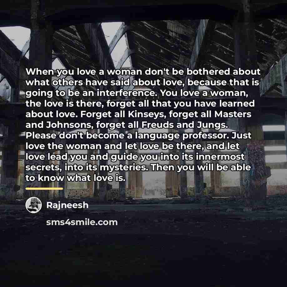 “When you love a woman don't be bothered about what…” quote by Rajneesh