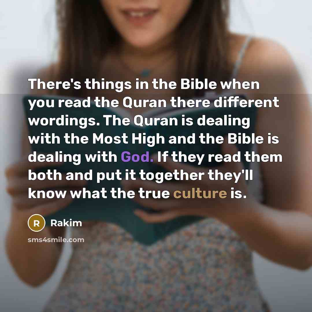 “There's things in the Bible when you read the Quran…” quote by Rakim