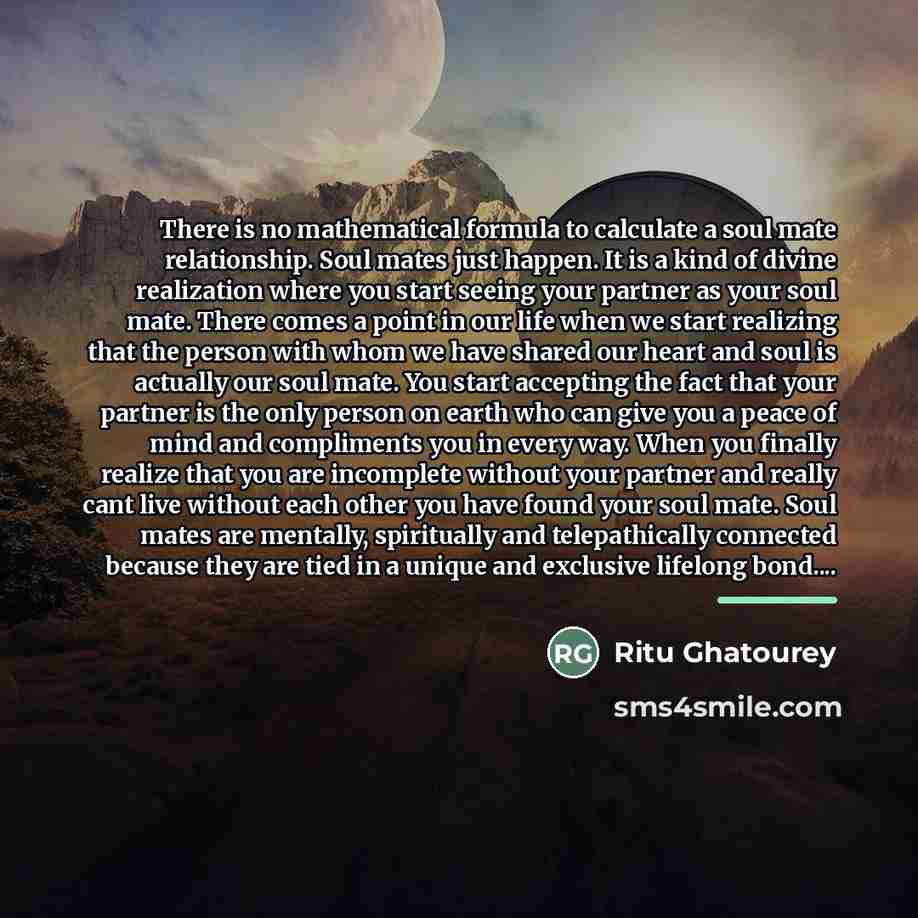“There is no mathematical formula to calculate a soul mate…” quote by Ritu Ghatourey