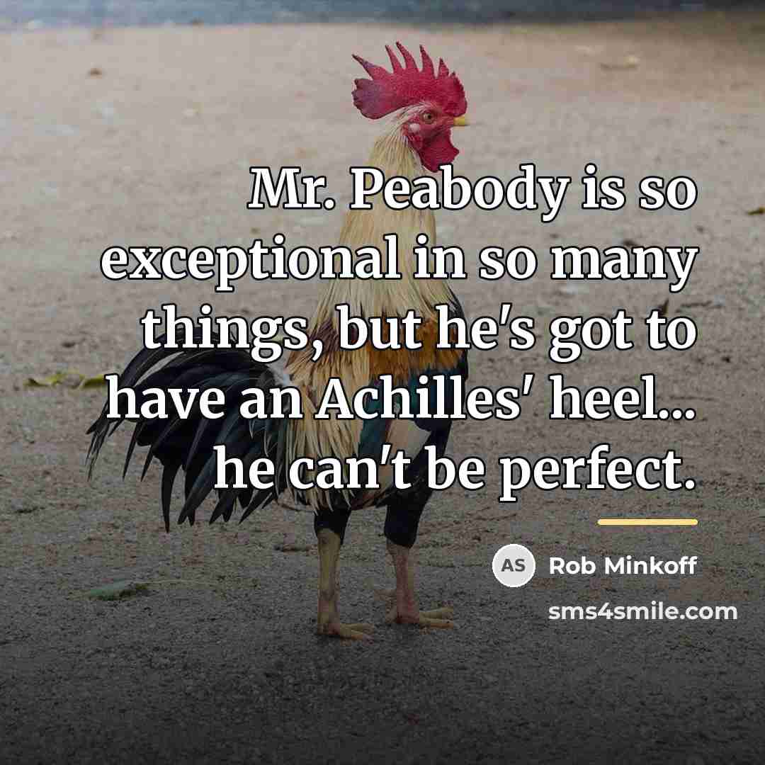 “Mr. Peabody is so exceptional in so many things, but…” quote by Rob Minkoff
