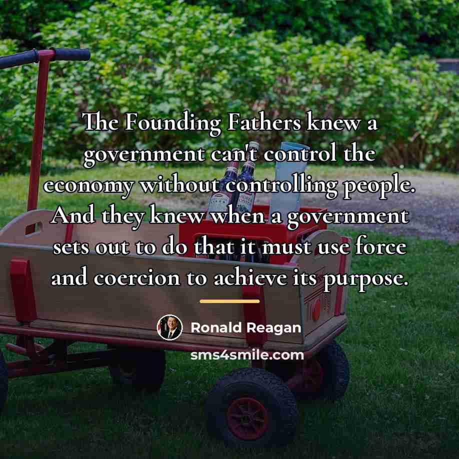 “The Founding Fathers knew a government can't control the economy…” quote by Ronald Reagan