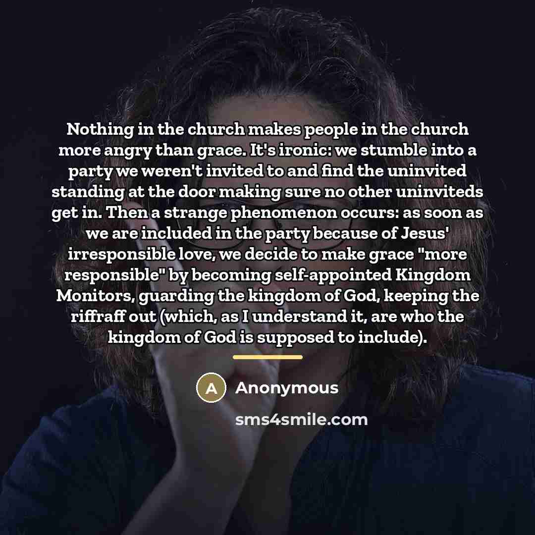 “Nothing in the church makes people in the church more…” quote by Anonymous