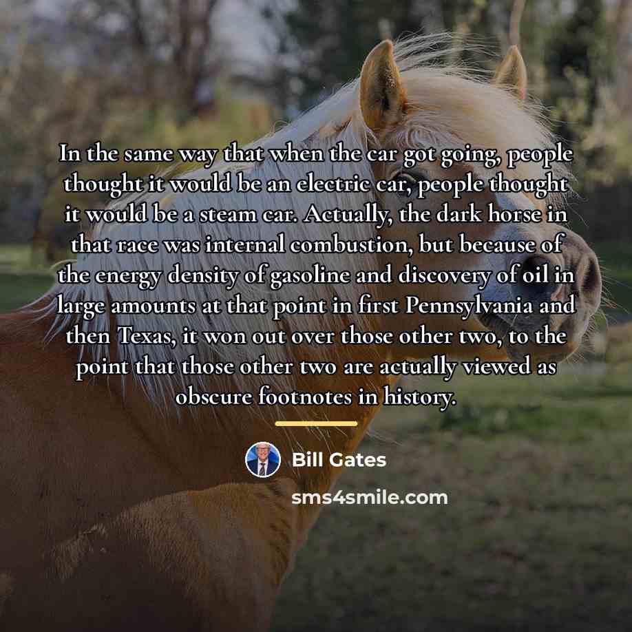 “In the same way that when the car got going,…” quote by Bill Gates