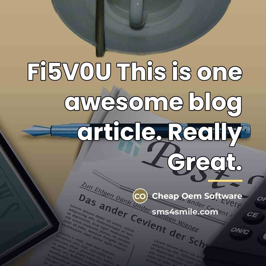 “Fi5V0U This is one awesome blog article. Really Great.…” quote by Cheap Oem Software