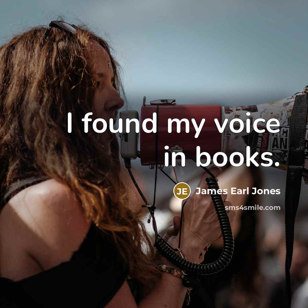 “I found my voice in books.…” quote by James Earl Jones