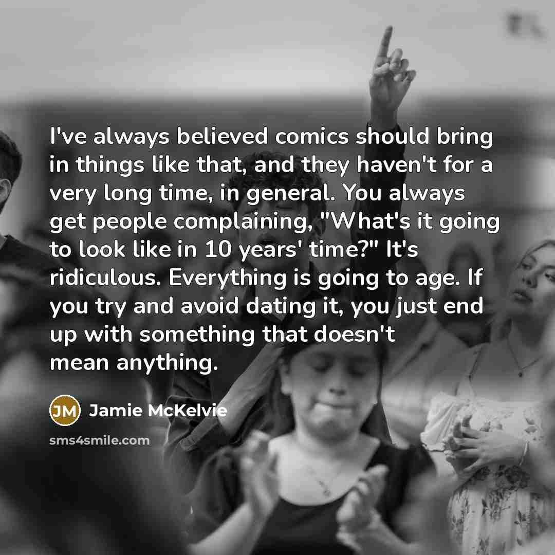 “I've always believed comics should bring in things like that,…” quote by Jamie McKelvie