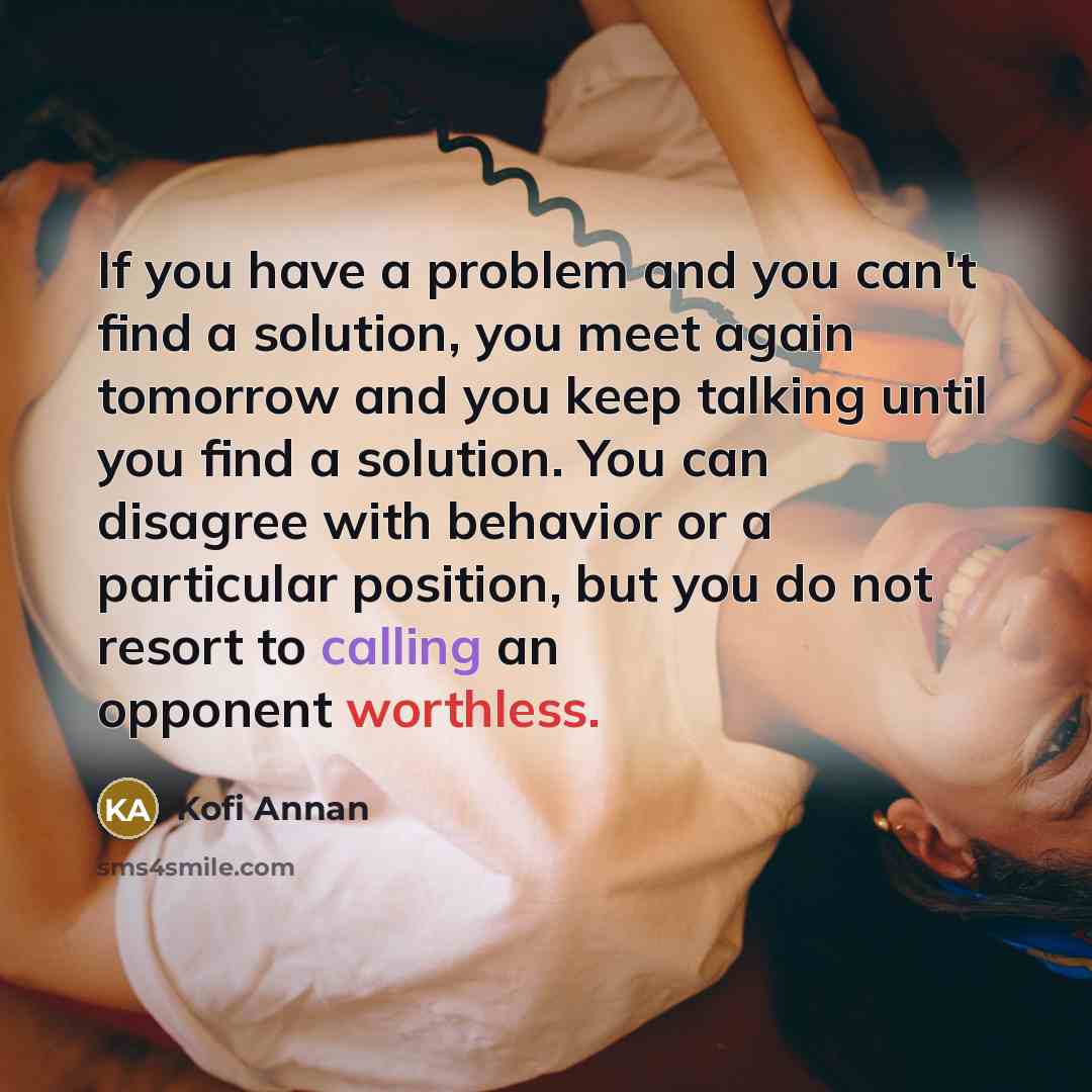 “If you have a problem and you can't find a…” quote by Kofi Annan