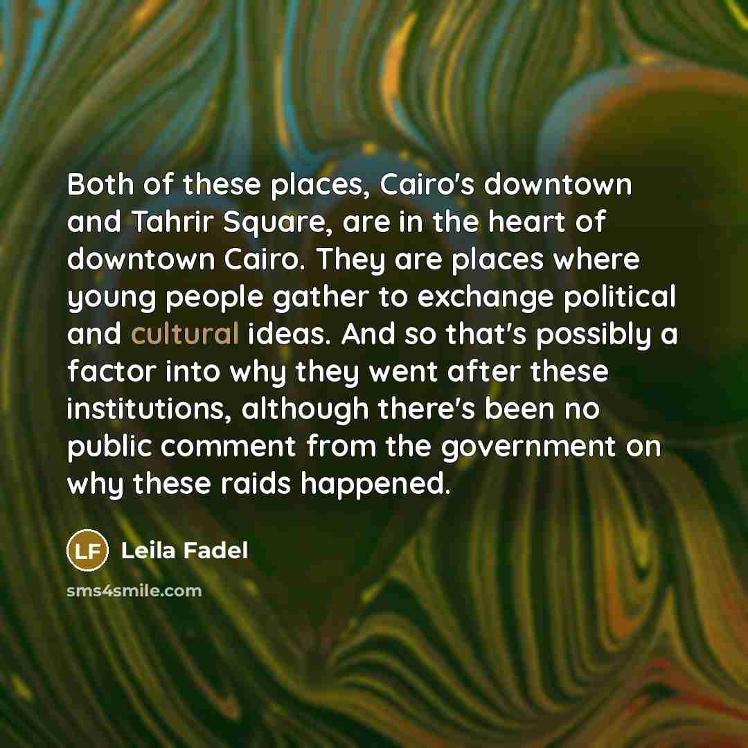 “Both of these places, Cairo's downtown and Tahrir Square, are…” quote by Leila Fadel