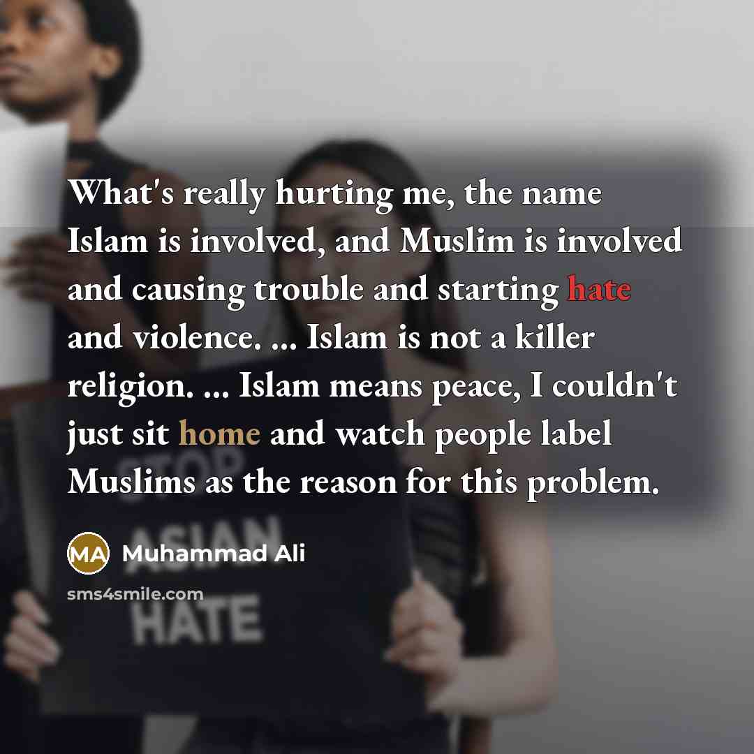 “What's really hurting me, the name Islam is involved, and…” quote by Muhammad Ali