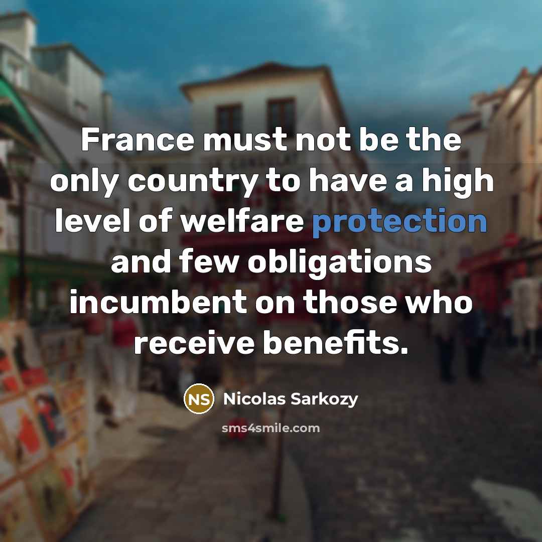 “France must not be the only country to have a…” quote by Nicolas Sarkozy