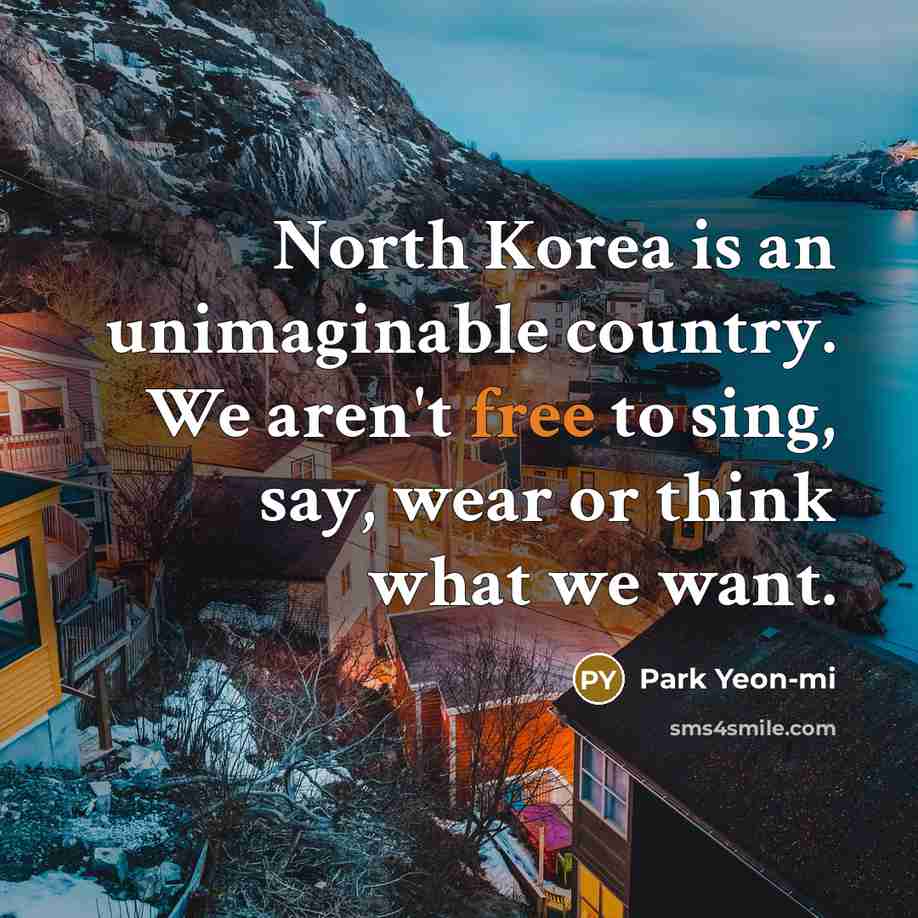 “North Korea is an unimaginable country. We aren't free to…” quote by Park Yeon-mi