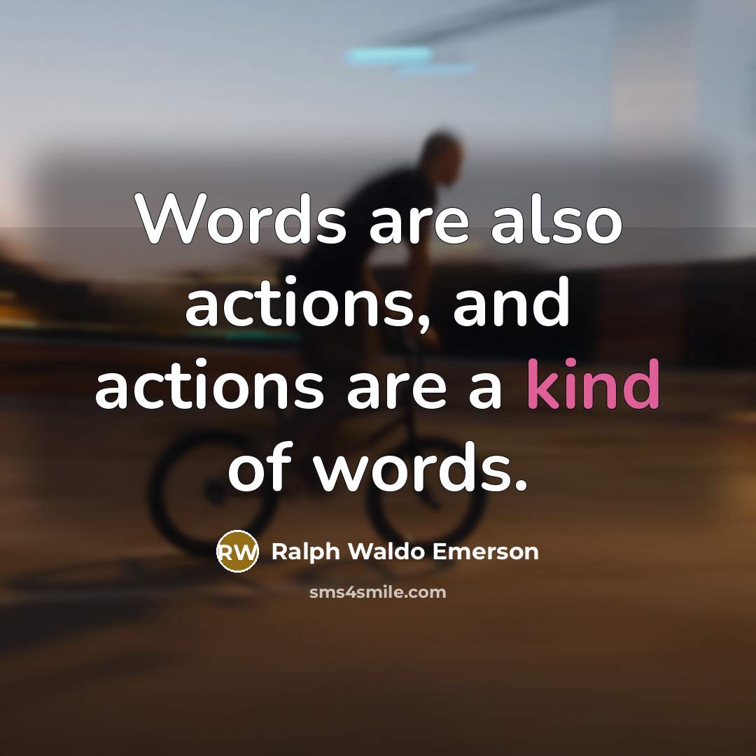 “Words are also actions, and actions are a kind of…” quote by Ralph Waldo Emerson