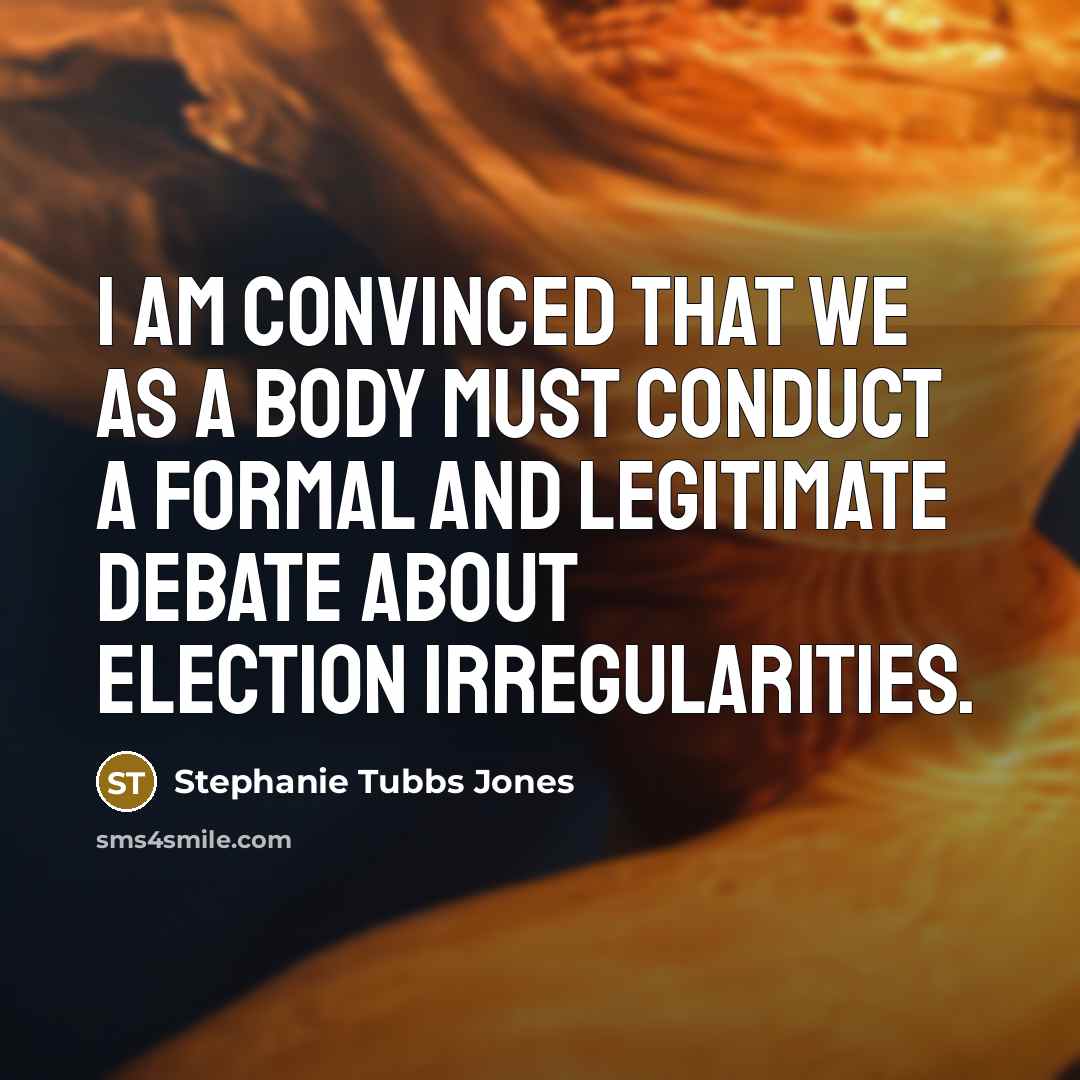 “I am convinced that we as a body must conduct…” quote by Stephanie Tubbs Jones