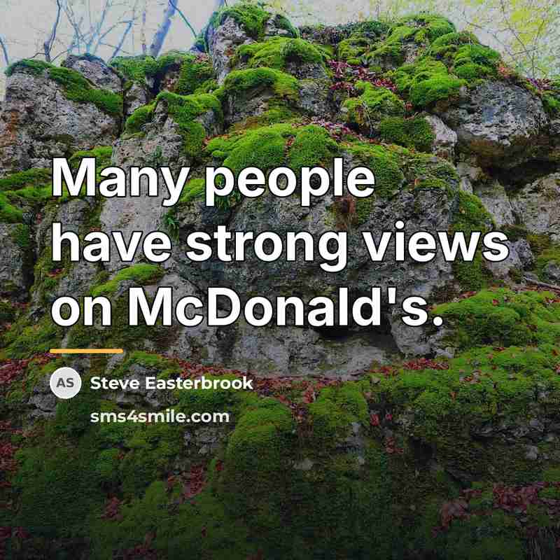 “Many people have strong views on McDonald's.…” quote by Steve Easterbrook