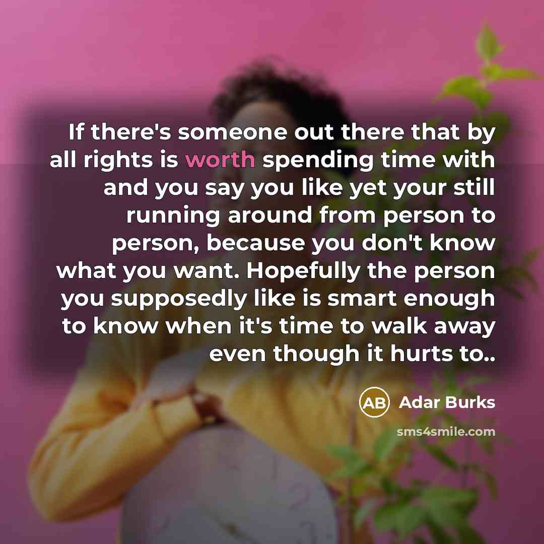 “If there's someone out there that by all rights is…” quote by Adar Burks