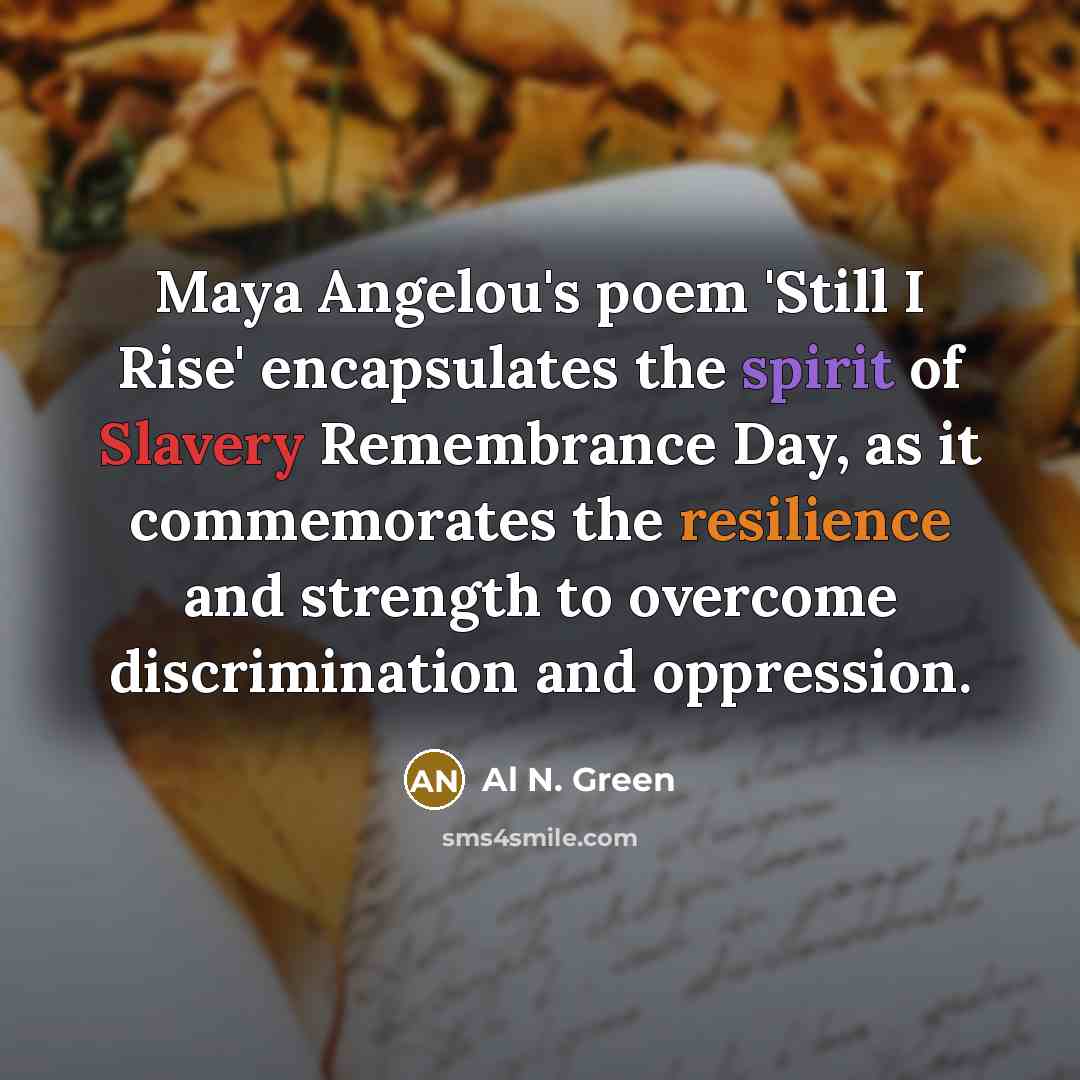 “Maya Angelou's poem 'Still I Rise' encapsulates the spirit of…” quote by Al N. Green