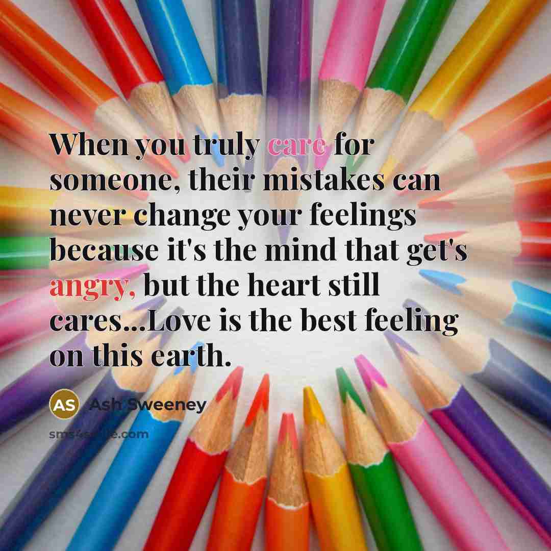 “When you truly care for someone, their mistakes can never…” quote by Ash Sweeney