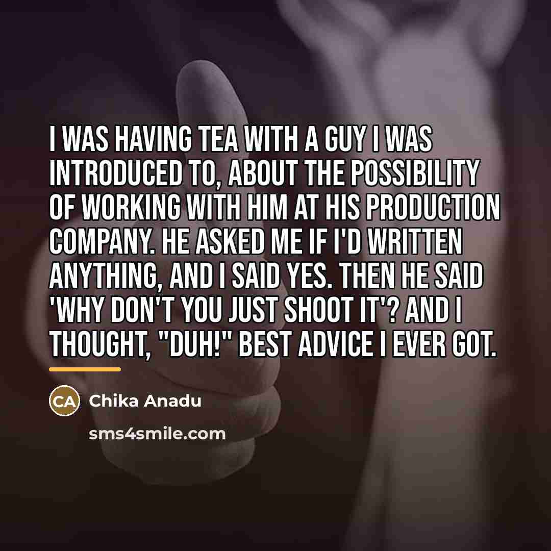 “I was having tea with a guy I was introduced…” quote by Chika Anadu