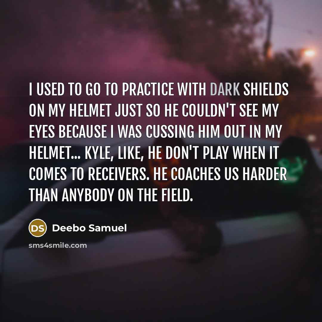 “I used to go to practice with dark shields on…” quote by Deebo Samuel