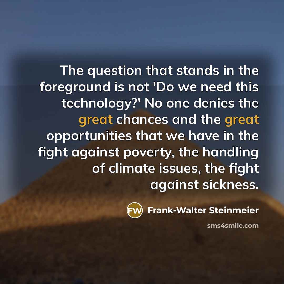 “The question that stands in the foreground is not 'Do…” quote by Frank-Walter Steinmeier
