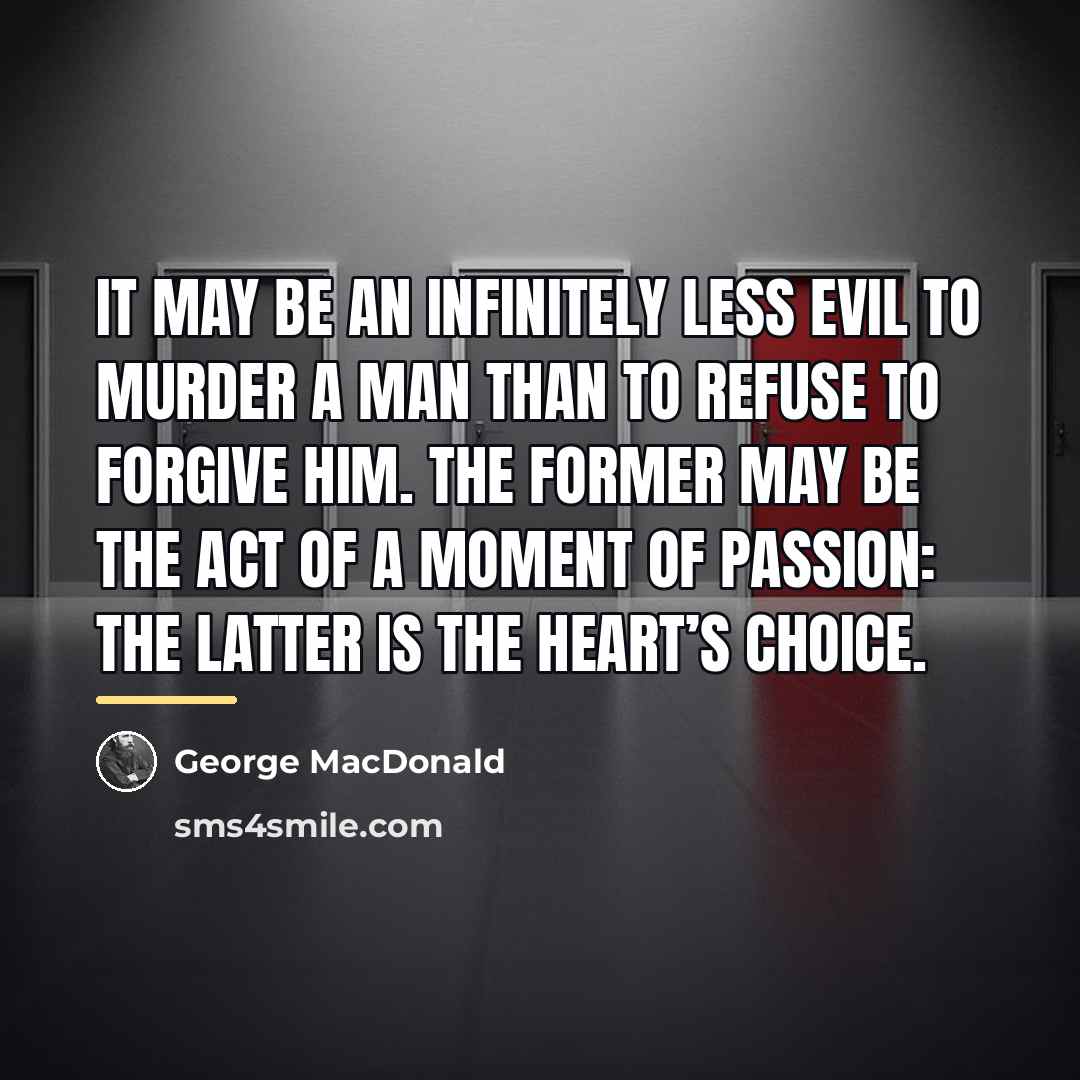 “It may be an infinitely less evil to murder a…” quote by George MacDonald