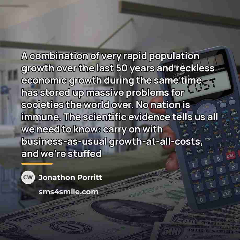“A combination of very rapid population growth over the last…” quote by Jonathon Porritt