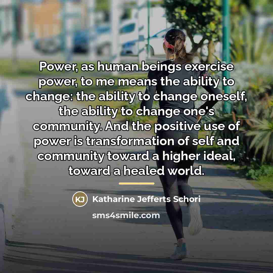 “Power, as human beings exercise power, to me means the…” quote by Katharine Jefferts Schori
