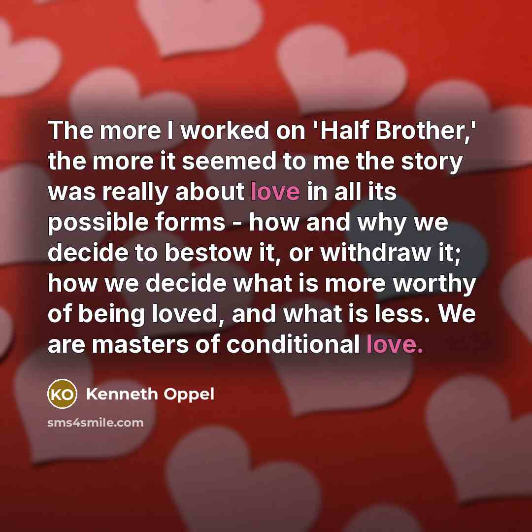 “The more I worked on 'Half Brother,' the more it…” quote by Kenneth Oppel