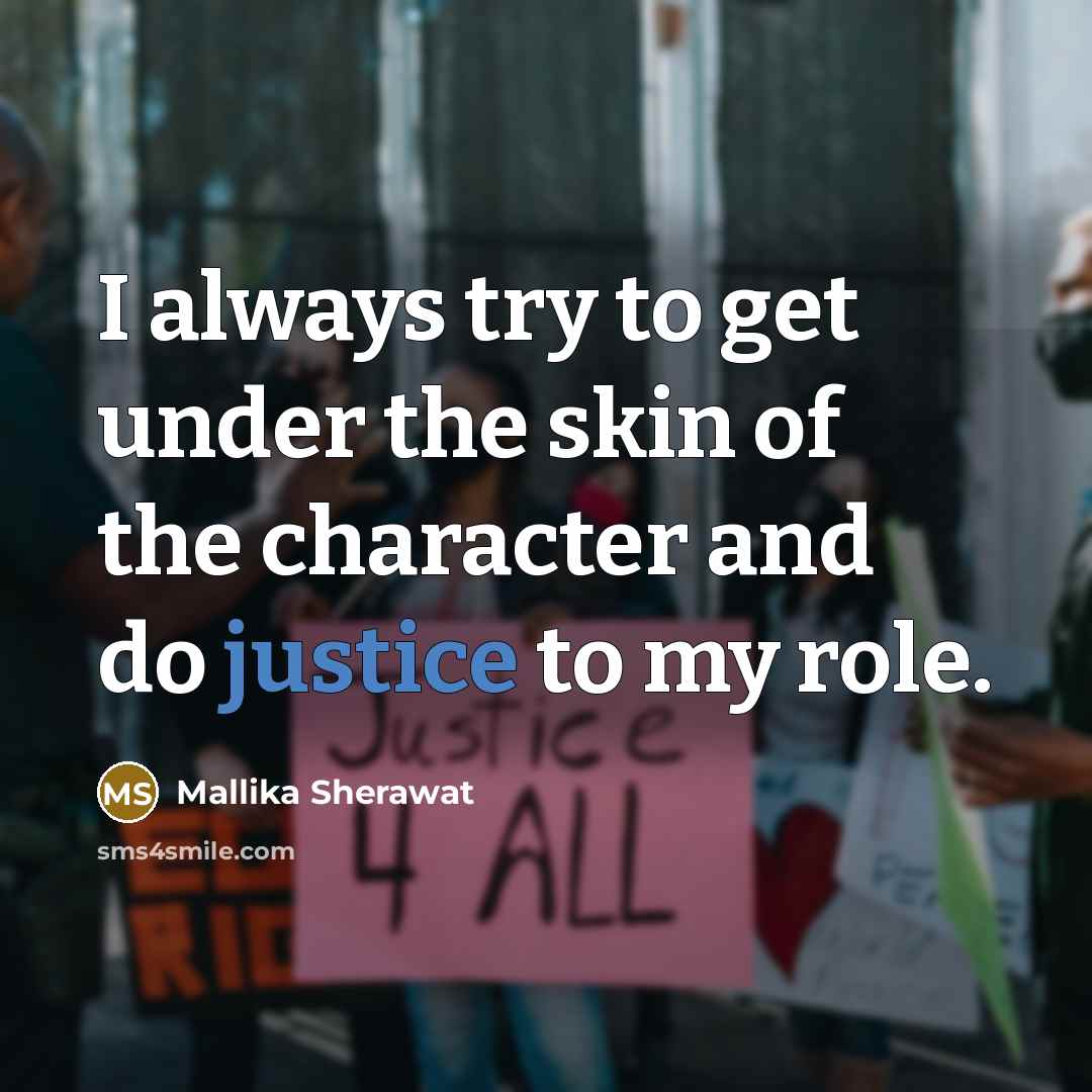 “I always try to get under the skin of the…” quote by Mallika Sherawat
