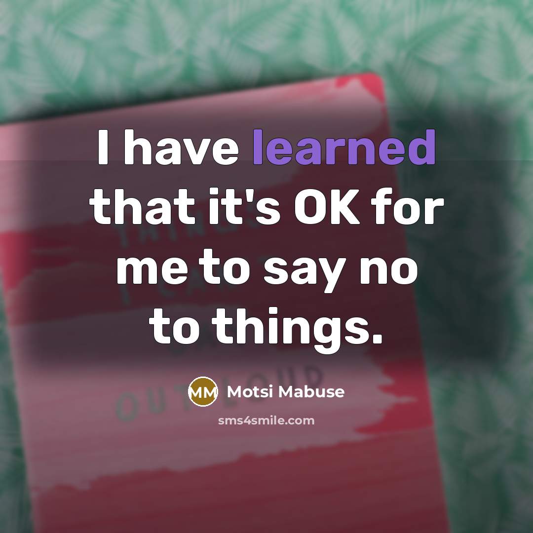 “I have learned that it's OK for me to say…” quote by Motsi Mabuse