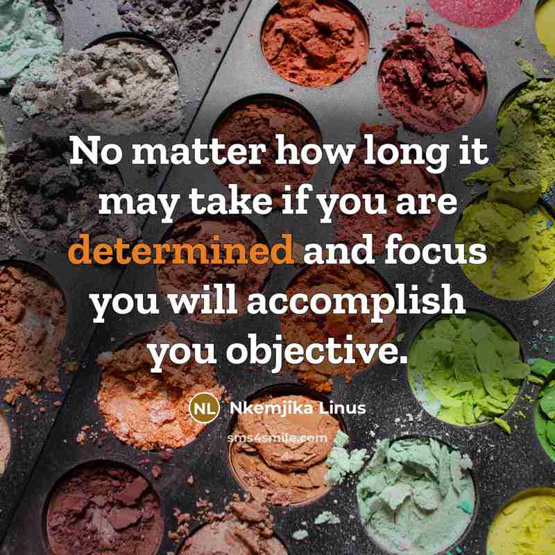 “No matter how long it may take if you are…” quote by Nkemjika Linus