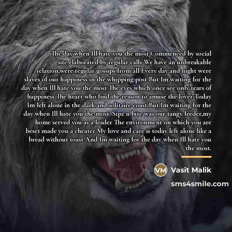 “The day when Ill hate you the most Commenced by…” quote by Vasit Malik