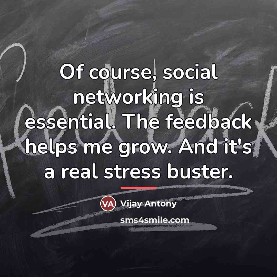 “Of course, social networking is essential. The feedback helps me…” quote by Vijay Antony